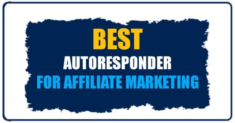 BEST AUTORESPONDERS FOR AFFILIATE MARKETING