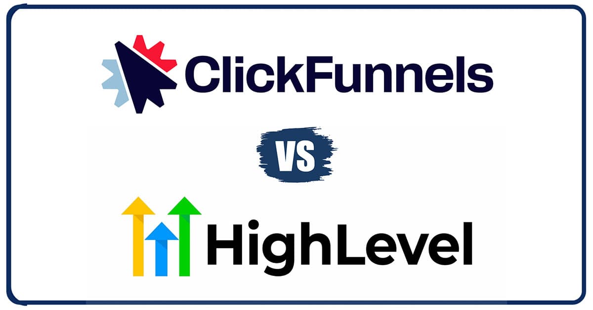 CLICKFUNNELS VS GOHIGHLEVEL