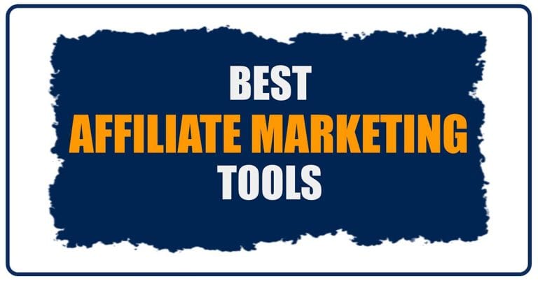 BEST AFFILIATE MARKETING TOOLS
