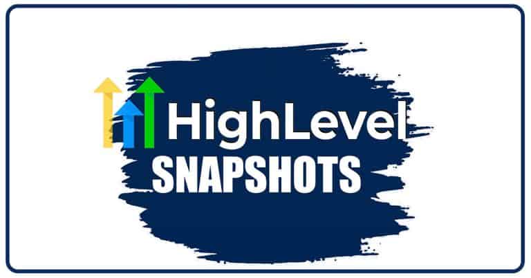 GoHighLevel Snapshots