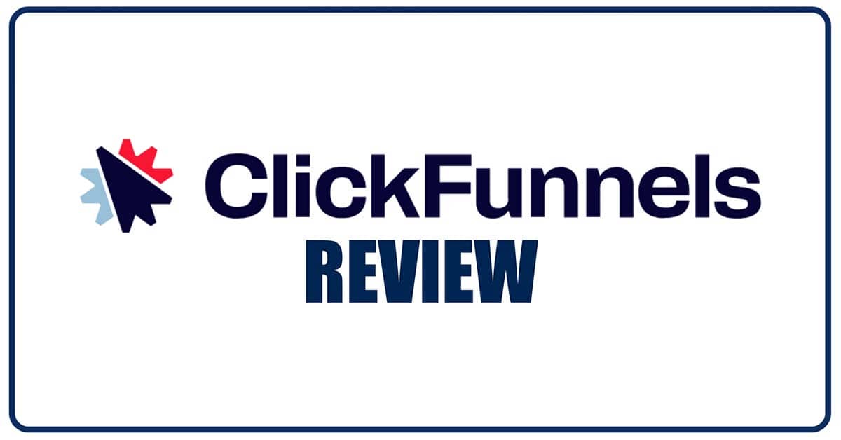 CLICKFUNNELS REVIEW